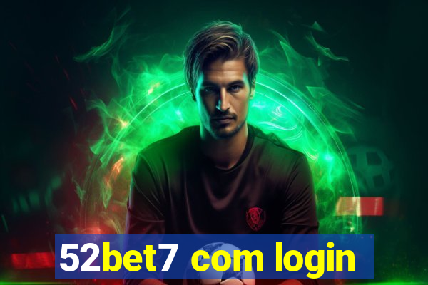 52bet7 com login